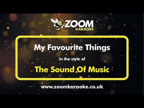 The Sound Of Music - My Favourite Things - Karaoke Version From Zoom Karaoke