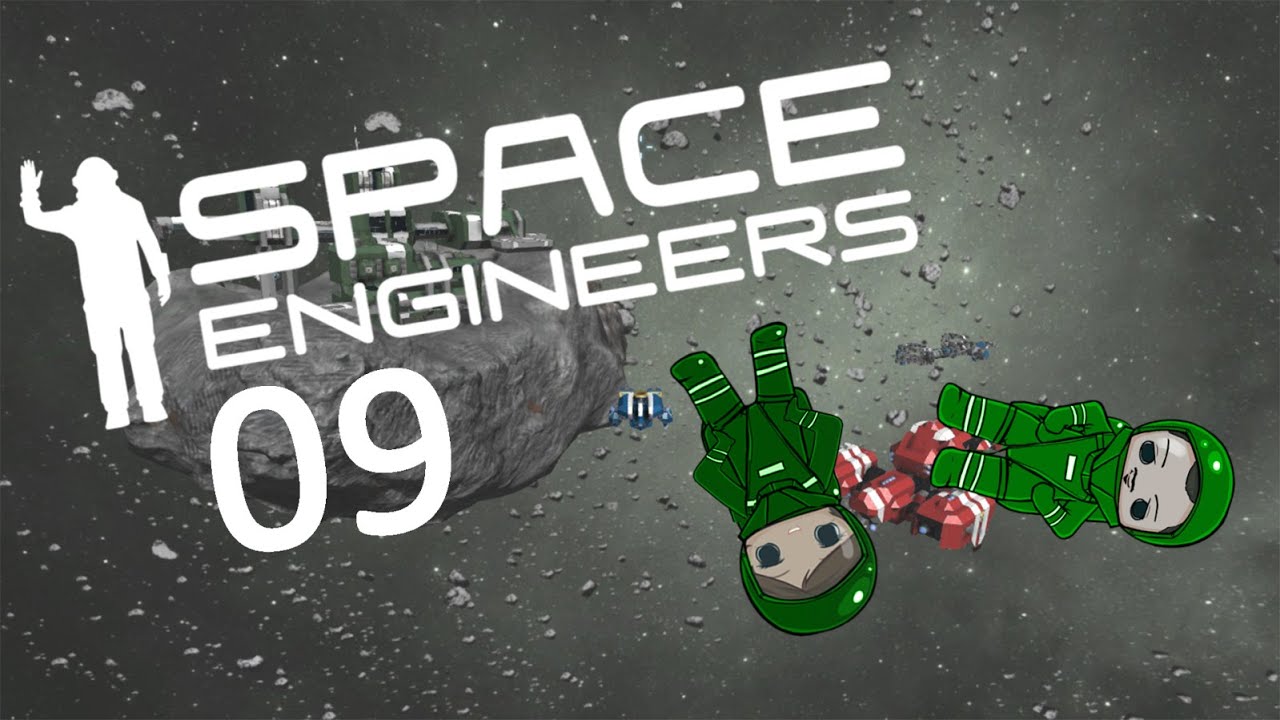 Let´s Play Space Engineers [Deutsch]- Folge #09 ♦Großer Ausbau und ...
