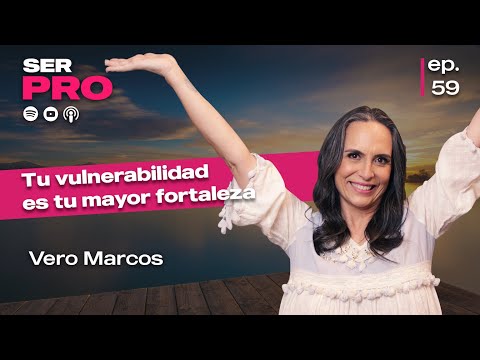 Vero Marcos: cómo la inteligencia emocional puede transformar tu vida y tu liderazgo. - video from PRO Network