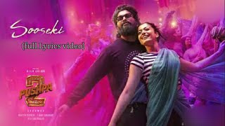 SOOSEKI (FULL LYRICAL VIDEO) /PUSHPA2 THE RULE /Allu Arjun/Rashmika/Shreya Ghoshal/Sukumar/DSP