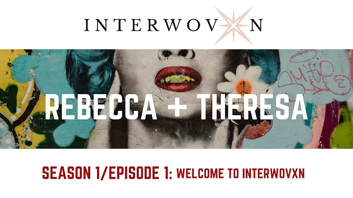 S1 E1: Rebecca + Theresa
