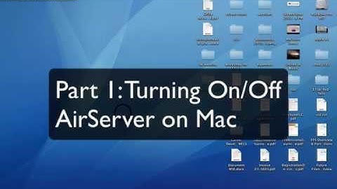 Part One:  How to Setup Airserver on Mac