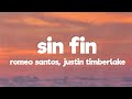 Romeo Santos, Justin Timberlake - Sin Fin (Letra/Lyrics)