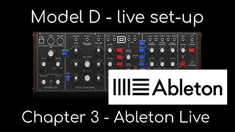 Behringer Model D - live set-up chapter 3 - Ableton Live