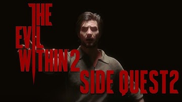 GETTING BACK ONLINE | The Evil Within 2 Playthrough - SIDEQUEST2