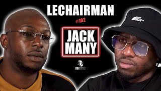 #182 LeChairman & Jack Many talk about Industry, Grigny, LMC CLICK, Social, Gastronomy, Shone, 91...