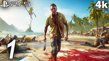 Dead Island Gameplay Walkthrough Part 1 PS5 4K 60FPS - No Commentary