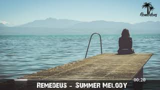 Remedeus - Summer Melody