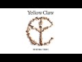 Yellow Claw - For The Thrill Ft. Becky G