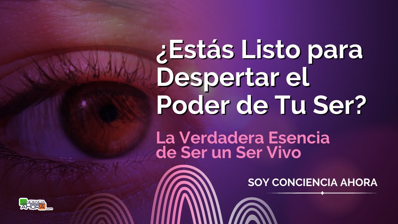 ¿Estás Listo para Despertar el Poder de Tu Ser? - YouTube