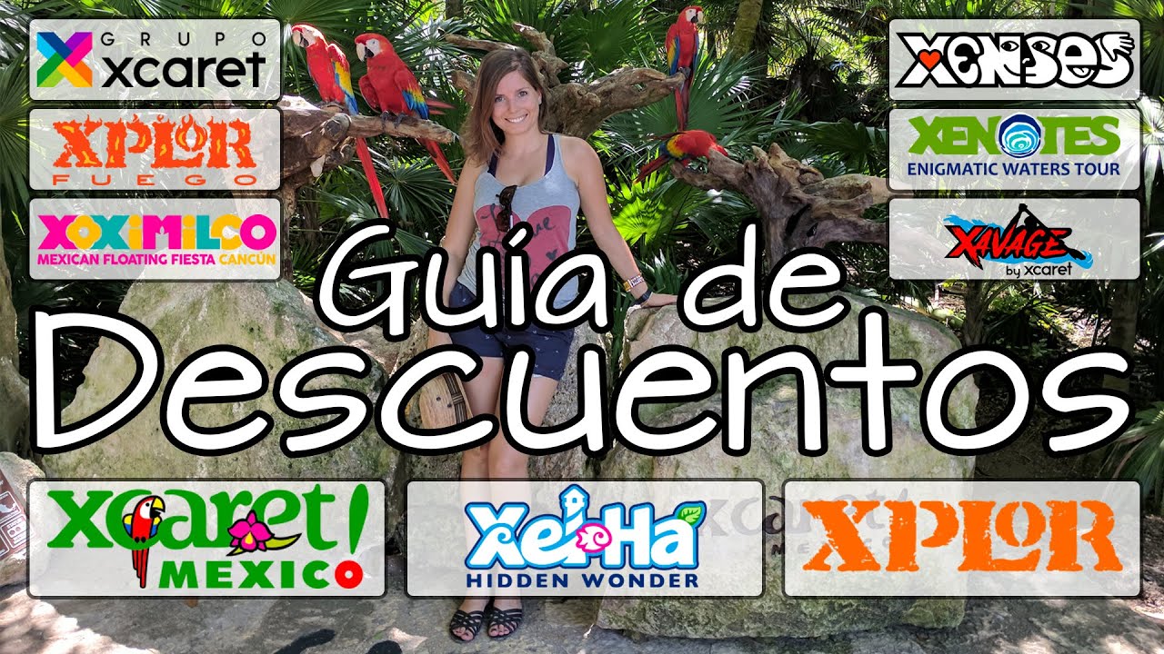 Xcaret 🦜 Guía de Promociones, cupones y descuentos 🤑 Entradas Parques 