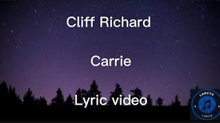 Cliff Richard - Carrie lyrics video