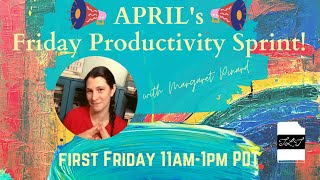 Aprils Friday Productivity Sprint ??‍?