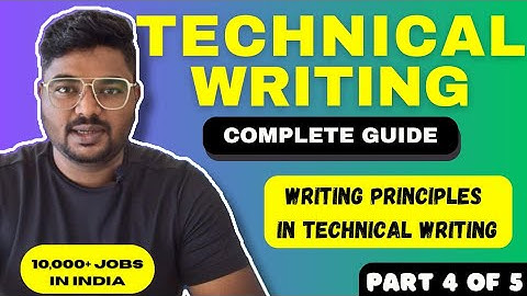 COMPLETE GUIDE to Technical Writing | Ganesh Shinde Marathi | Part 4 - Writing Principles