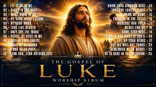 GOSPEL OF LUKE WORSHIP ALBUM 📖 24 Original Christian Worship Songs Inspired by Scripture screenshot 3