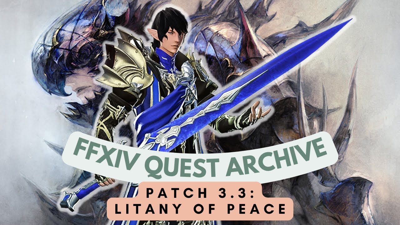 Patch 3.3: Litany of Peace // FFXIV Quest Archive