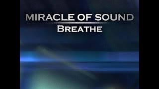 Breathe (Original Song) - Miracle Of Sound chords