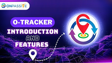 O-TRACKER || FEATURES || ONPASSIVE #onpassive #onpassivenewupdate