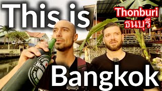 This is BANGKOK. THONBURI ธนบุรี The OTHER Side Of Bangkok| Thailand vlog