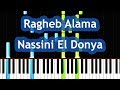 Ragheb Alama - Nassini El Donya Piano Tutorial نسينى الدنيا - راغب علامة
