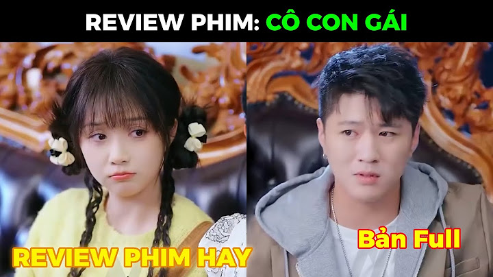 CÔ CON GÁI | Anh trai nghe được tiếng lòng của em gái dự báo tương lai thảm hại của chính mình
