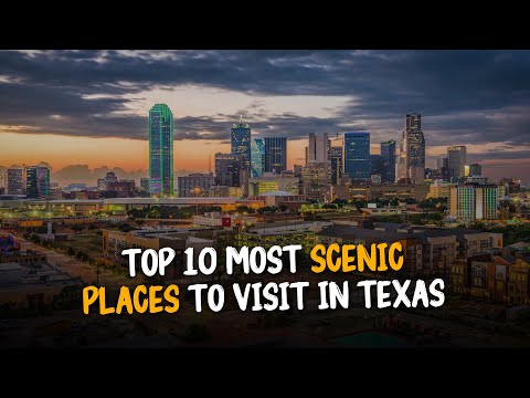 Top 10 Most Scenic Places To Visit In Texas