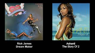 Rick James - Dream Maker 🧬 Ashanti - The Story Of 2