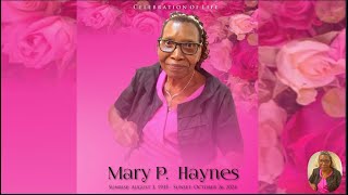 Mary P. Haynes - Celebration Of Life