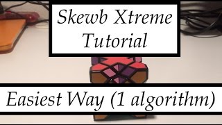 How to Solve the Skewb Xtreme Easiest Way (1 Algorithm!)