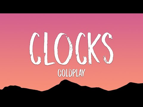 Coldplay Clocks Lyrics