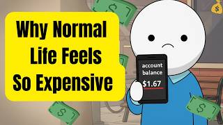 Why Normal Life Feels So Expensive Now