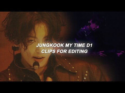 jungkook my time d1 clips