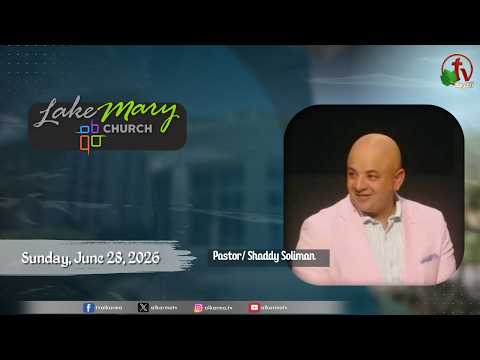 Lake Mary Church - Florida - Sunday, June 28, 2026