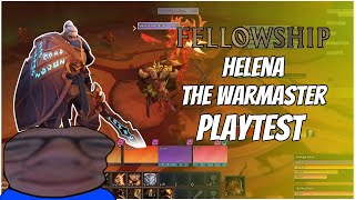 FELLOWSHIP | Helena the Warmaster | Playtest
