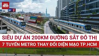 Seven backbone metro lines revealed: How will Ho Chi Minh City be transformed with 200km of railw...