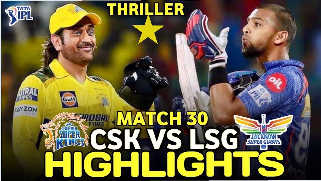 Chennai Super Kings Vs Lucknow Super Giants IPL Match 30 2025 Highlights | CSK VS LSG 🔥