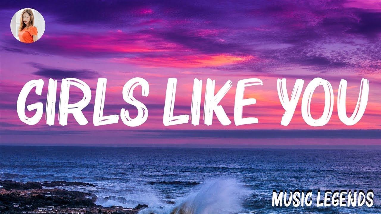 Girls Like You (Lyrics) Maroon 5,Cardi B,Imagine Dragons,Pink,... Mix