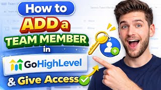 How to Add a Team Member in GoHighLevel and give access