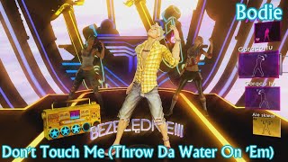 Dance Central 2 Dont Touch Me Throw Da Water On Em