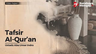 Tafsir Surah Al-Baqarah - Ustadz Abu Umar Indra, S.S. حفظه الله