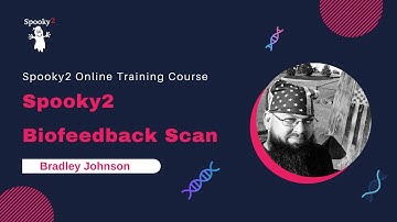 Spooky2 Online Training Course–Spooky2 Biofeedback Scan