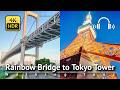 Walk between Tokyo's 2 Icons: Rainbow Bridge to Tokyo Tower [4K/HDR/Binaural]