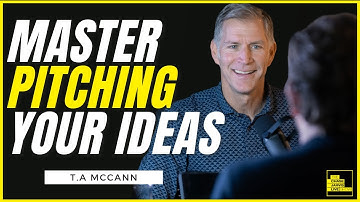How to Pitch Your Ideas and Secure Funding for Your Startup | T.A. McCann | Chase Jarvis LIVE