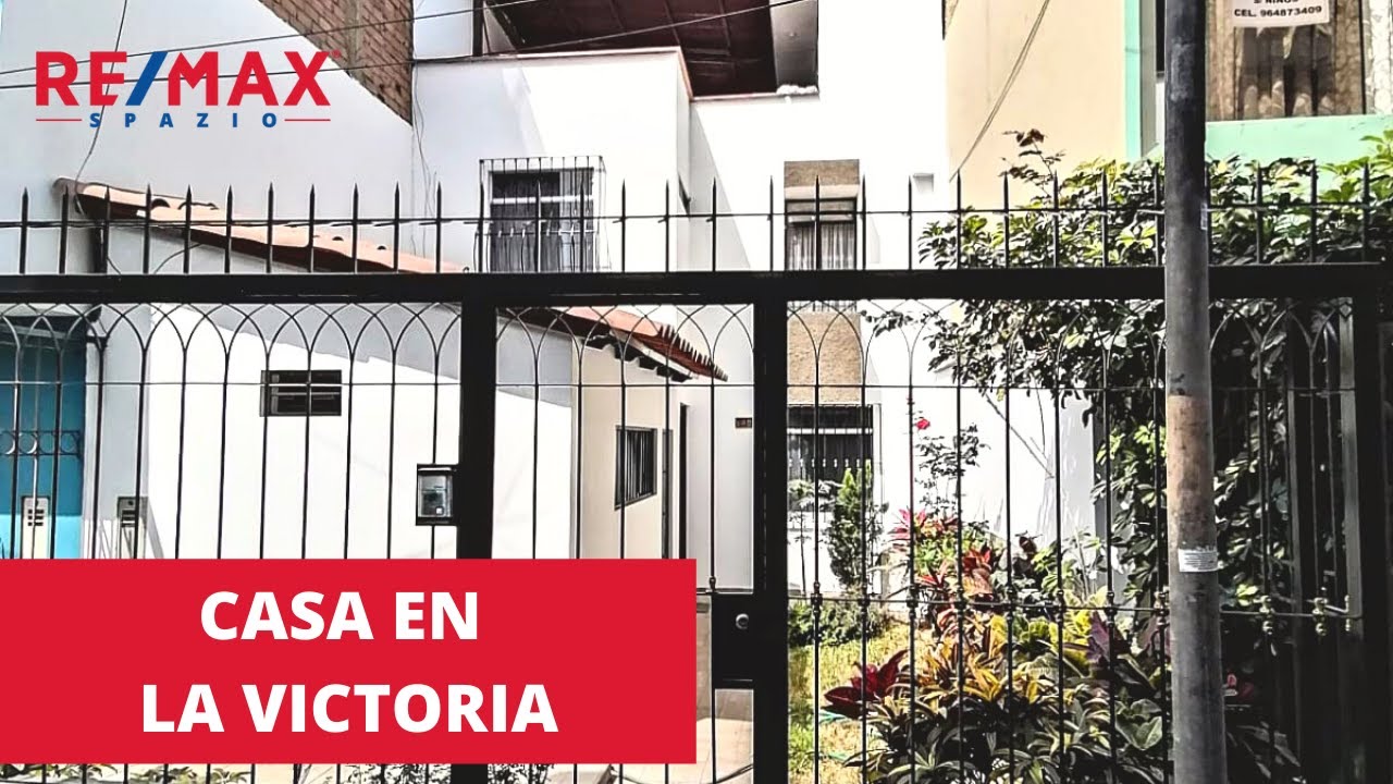 CASA EN LA VICTORIA - REMAX SPAZIO PERÚ