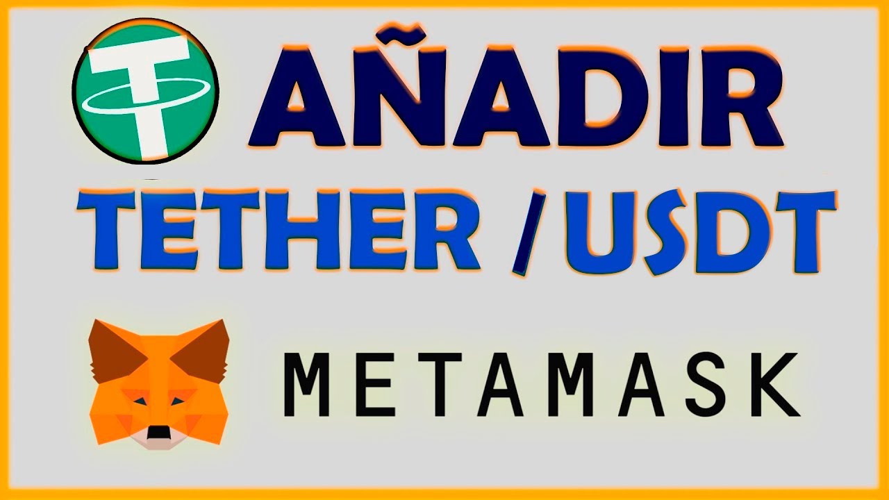 ➡️ Cómo Añadir TETHER en METAMASK en 2026 || Agregar USDT en MetaMask  Wallet (Paso paso)