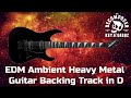 EDM Ambient Heavy Prog Metal Guitar Backing Track with Key Change