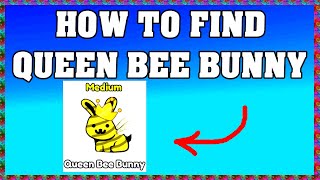 How To Find Queen Bee Bunny In Find The Bunnies Roblox