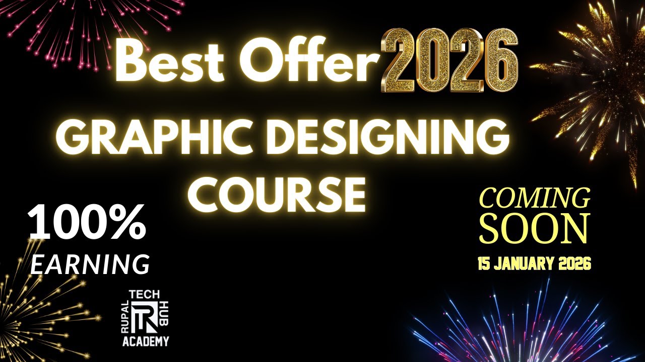 Best Offer 2026 Graphic Designing Course Start from 15 January 2026. 100% earning