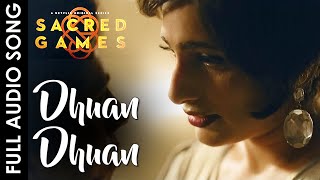 Video thumbnail of "Dhuan Dhuan - Sacred Games Song | Alokananda Dasgupta | Mamta Singh, Pallavi Roy | Netflix"