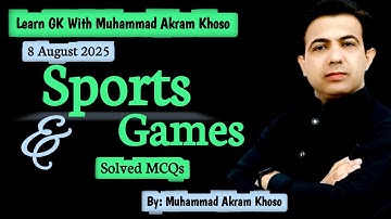 Games And Sports MCQs For CSS And CCE Screening Test Preparation | By Muhammad Akram